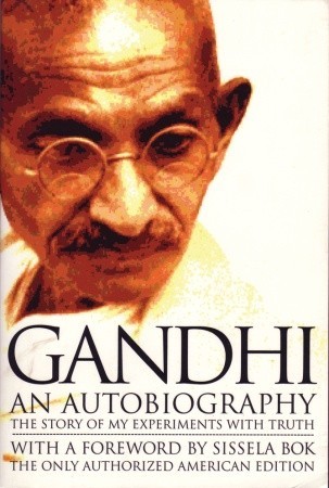 The autobiography of Mohandas Gandhi